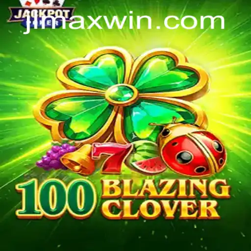 Exploring the Thrilling World of 100BlazingClover: Your Guide to Maxwin Opportunities
