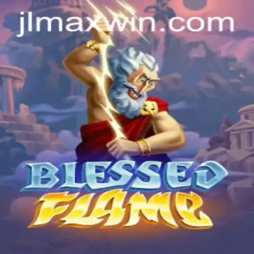 BlessedFlame: Unveiling the Ultimate Gaming Experience with Maxwin
