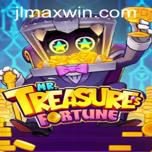 Unlocking the Secrets of MrTreasuresFortune: A Guide to MaxWin