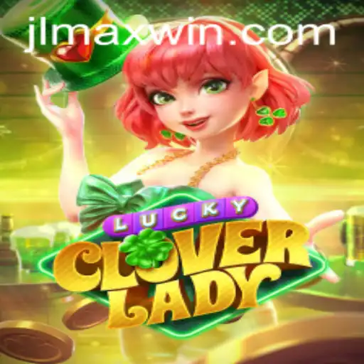 Exploring the Enchanting World of LuckyCloverLady and the Thrill of Maxwin