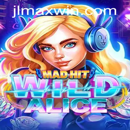 Unveiling MadHitWildAlice: The Next Big Adventure in Gaming