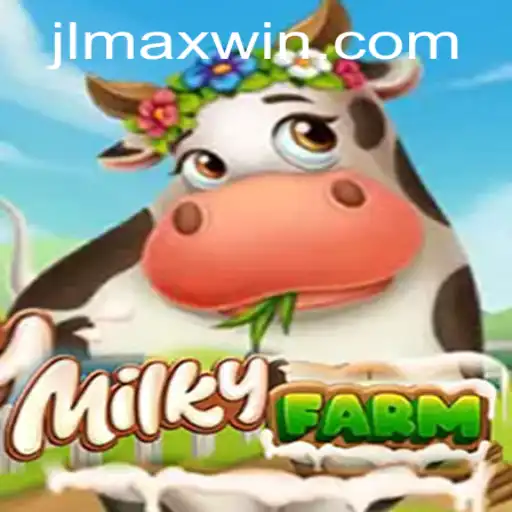 Exploring the Bountiful World of MilkyFarm: A Guide to Maxwin